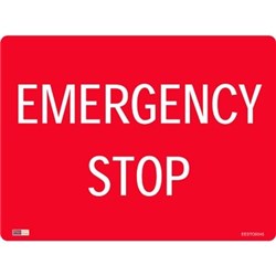 SAFETY SIGNAGE - EMERGENCY Emergency Stop 450mmx600mm Polypropylene