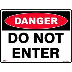 SAFETY SIGNAGE - DANGER Do Not Enter 450mmx600mm Polypropylene